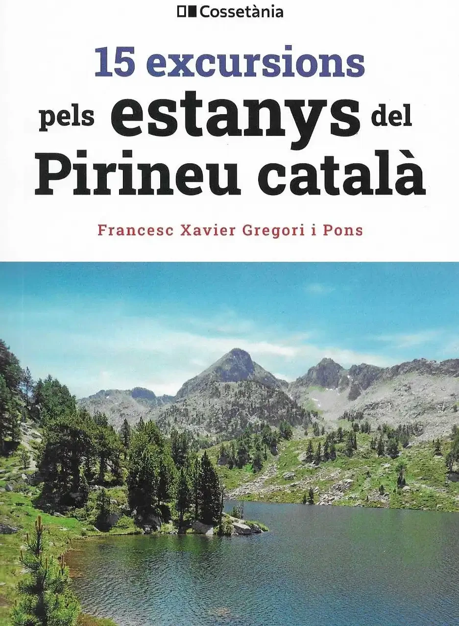 15 excursions a peu pels estanys del Pirineu català